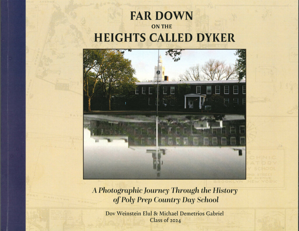 Far Down on the Heights Called Dyker: A Photographic Journey Through the History of Poly Prep Country Day School book cover